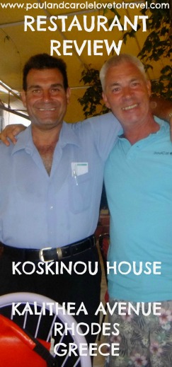 Review of the Koskinou House Restaurant, Kalithea Avenue, Rhodes.