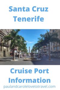 Santa Cruz Cruise Port Information Tenerife Spain #SantaCruz #Tenerife #Spain #cruise #cruising #port #travel