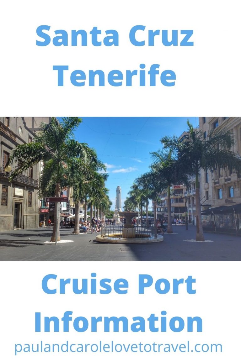 Santa Cruz Tenerife Cruise Port Information : Paul & Carole Love To Travel