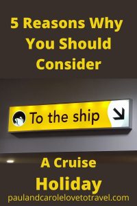 5 Reasons Why You Should Consider A Cruise Holiday Paul and Carole